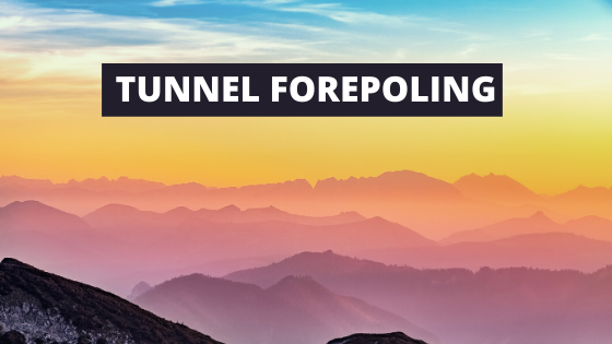 Tunnel Forepoling